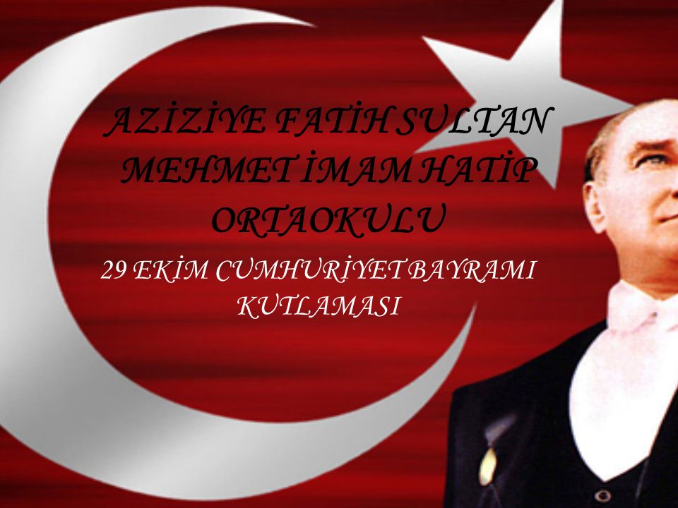 AZİZİYE FATİH SULTAN MEHMET İMAM HATİP ORTAOKULU ppt indir